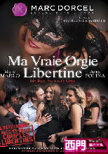 MA VRAIE ORGIE LIBERTINE