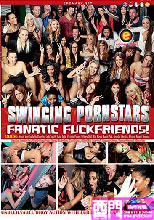 SWINGING PORNSTARS FANATIC FUCKFRIENDS!