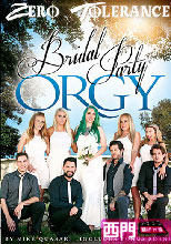 BRIDAL PARTY ORGY