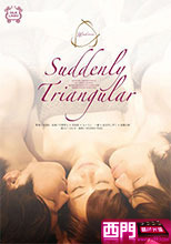 Suddenly Triangular