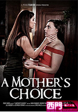 A MOTHER'S CHOICE