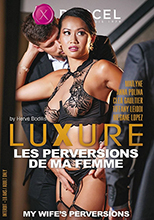 20 Luxure my wife's perversions