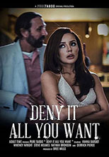 16 Deny It All You Want