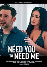 3 Need You To Need Me