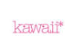 kawaii*